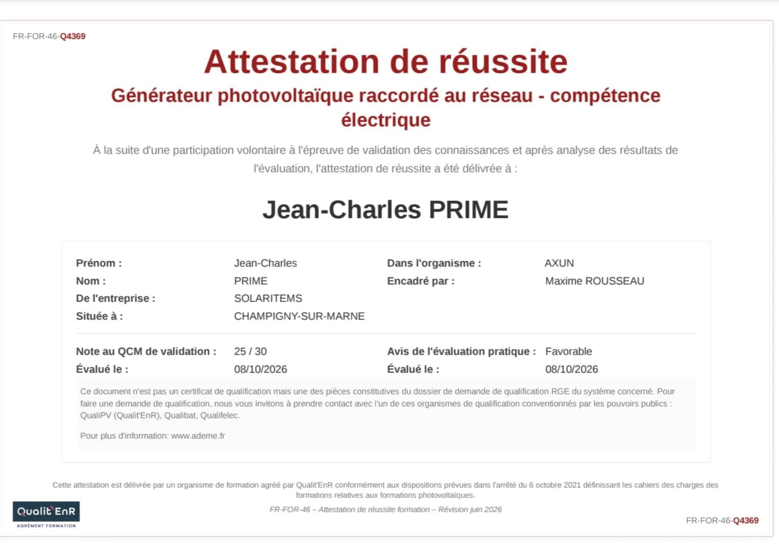 Attestation de réussite Qualit’EnR « Générateur photovoltaïque raccordé au réseau — compétence électrique », délivrée à Jean-Charles Prime, entreprise Solaritems à Champigny-sur-Marne, évaluée le 8 octobre 2026 : QCM 25 sur 30, évaluation pratique favorable.